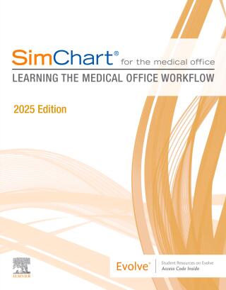 SimChart for the Medical Office: Learning the Medical Office Workflow - 2025 Edition