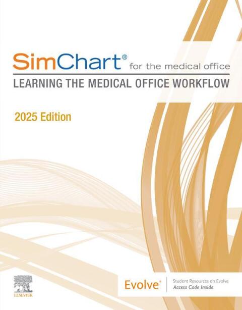 Cover image for book SimChart for the Medical Office: Learning the Medical Office Workflow - 2025 Edition