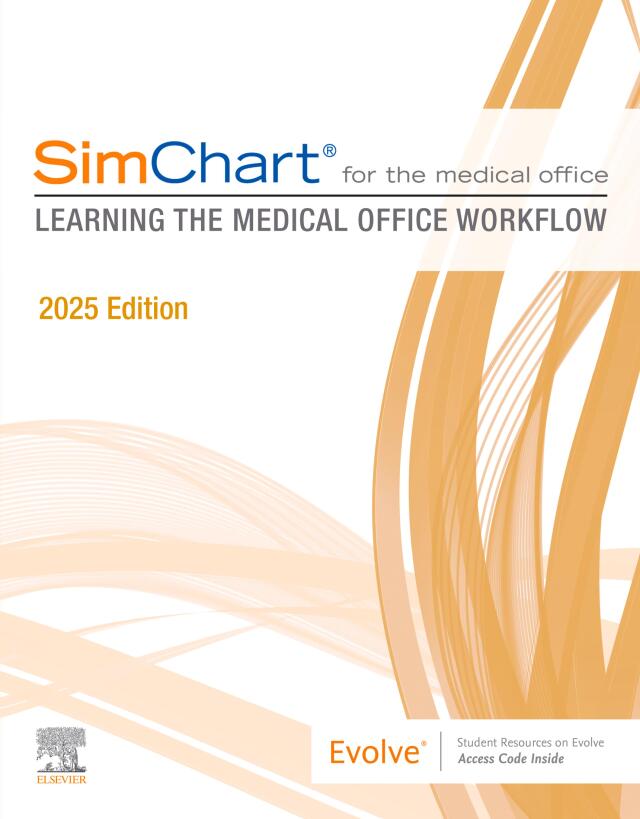 SimChart for the Medical Office: Learning the Medical Office Workflow - 2025 Edition