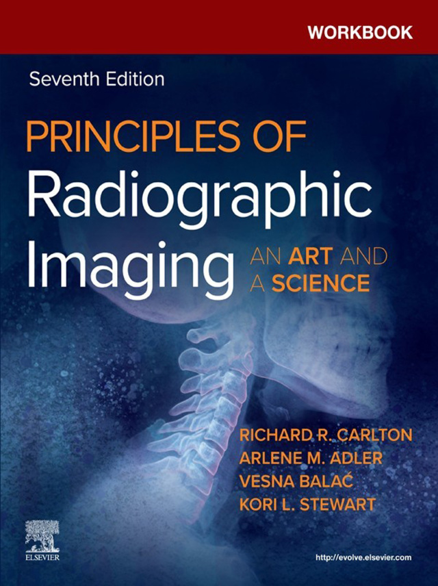 Workbook for Principles of Radiographic Imaging - E-Book