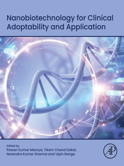 Cover image for book Nanobiotechnology for Clinical Adoptability and Application