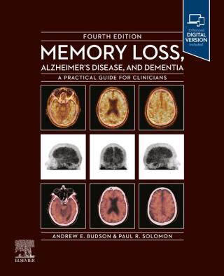 Memory Loss, Alzheimer's Disease and Dementia: A Practical Guide for Clinicians - E-Book