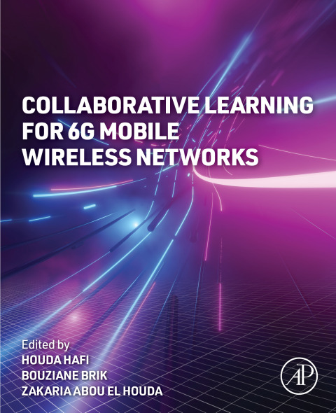 Cover image for book Collaborative Learning for 6G Mobile Wireless Networks
