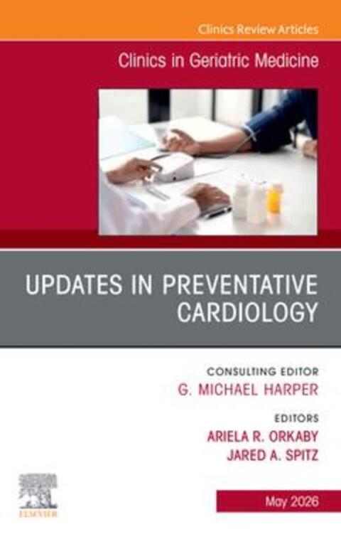 Cover image for book Updates in Preventative Cardiology, An Issue of Clinics in Geriatric Medicine