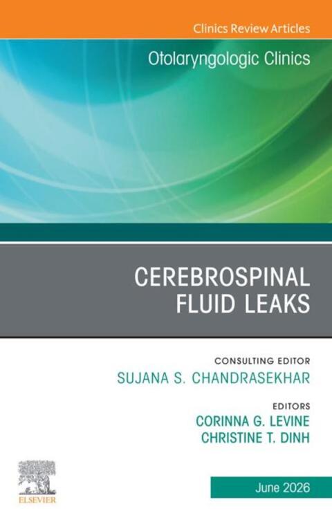 Cover image for book Cerebrospinal Fluid Leaks, An Issue of Otolaryngologic Clinics of North America