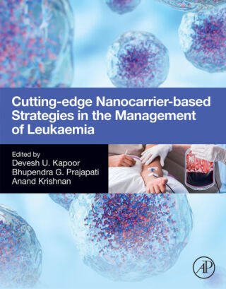 Cutting-Edge Nanocarrier-Based Strategies in the Management of Leukaemia