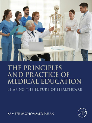 The Principles and Practice of Medical Education