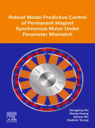 Robust Model Predictive Control of Permanent Magnet Synchronous Motor Under Parameter Mismatch