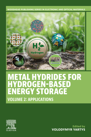 Metal Hydrides for Hydrogen-Based Energy Storage, Volume 2