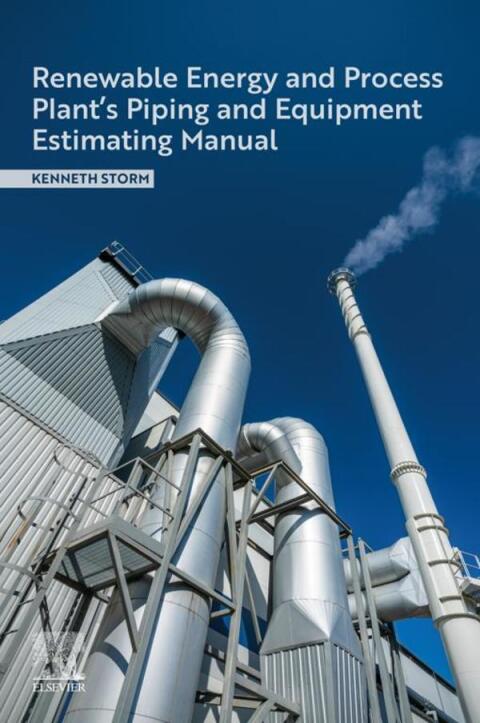 Cover image for book Renewable Energy and Process Plant's Piping and Equipment Estimating Manual