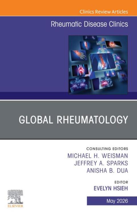 Cover image for book Global Rheumatology, An Issue of Rheumatic Disease Clinics of North America