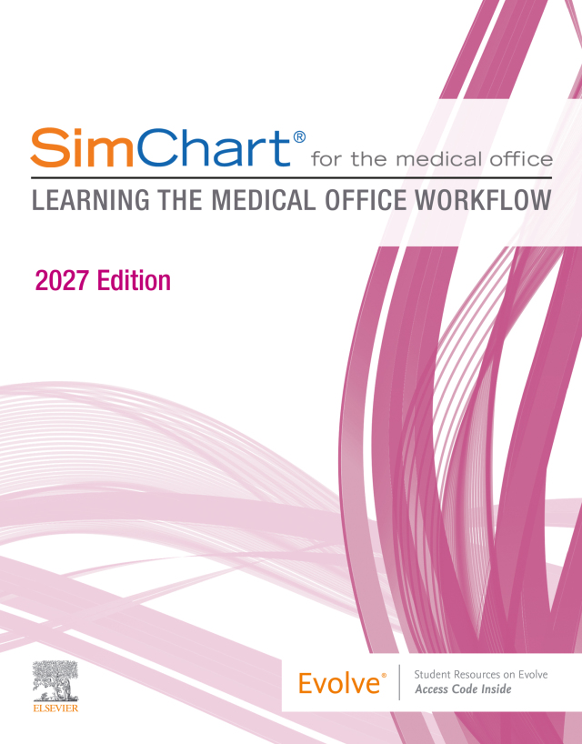 SimChart for the Medical Office: Learning the Medical Office Workflow – 2027 Edition