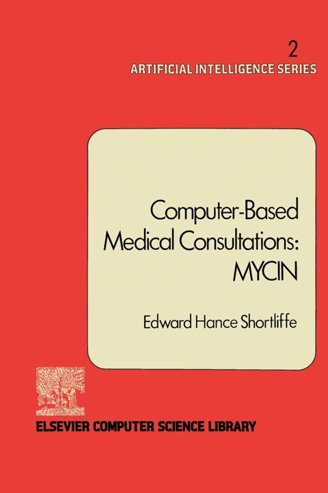 Cover image for book Computer-Based Medical Consultations: MYCIN
