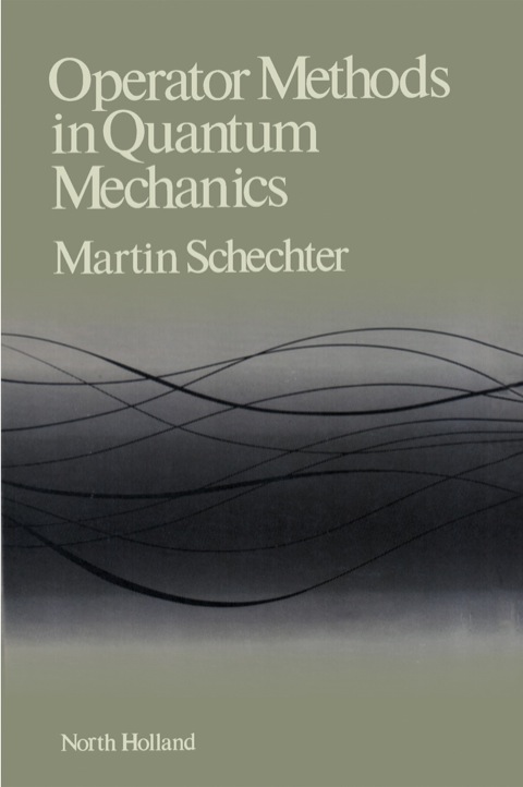 Cover image for book Operator Methods in Quantum Mechanics
