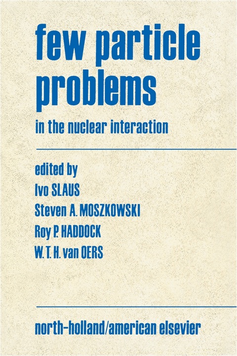 Cover image for book Few Particle Problems: in the Nuclear Interaction