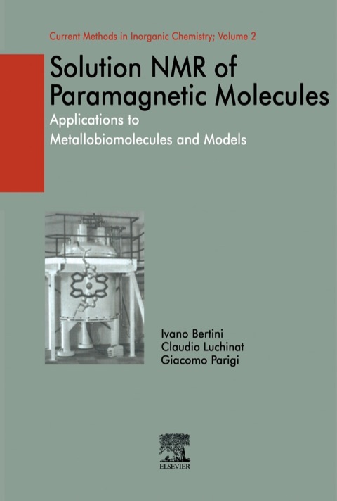 Cover image for book Solution NMR of Paramagnetic Molecules: Applications to metallobiomolecules and models
