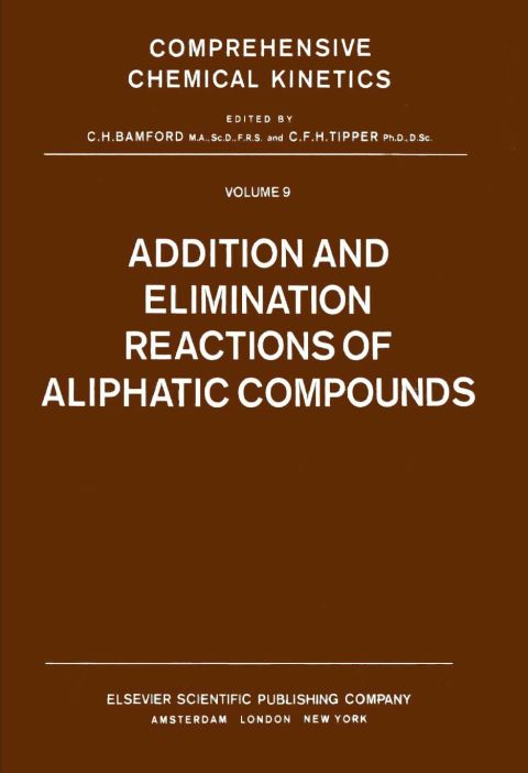 Cover image for book Addition and Elimination Reactions of Aliphatic Compounds