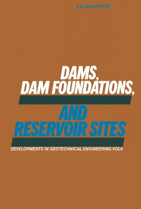 Cover image for book Dams, Dam Foundations, and Reservoir Sites