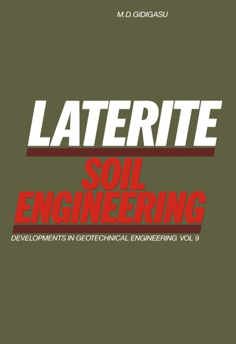 Cover image for book Laterite Soil Engineering: Pedogenesis and Engineering Principles