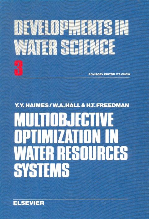 Cover image for book Multiobjective optimization in water resources systems: The surrogate worth trade-off method