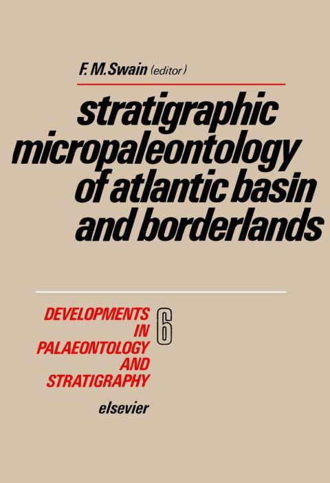 Cover image for book Stratigraphic micropaleontology of Atlantic basin and borderlands