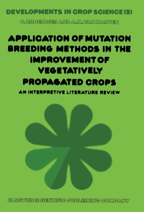Cover image for book Application of Mutation Breeding Methods in the Improvement of vegetatively propagated crops V2
