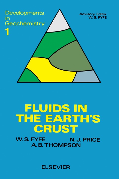Cover image for book Fluids In The Earth's Crust: Their Significance In Metamorphic, Tectonic And Chemical Transport Process
