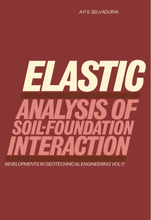 Cover image for book Elastic Analysis of Soil-Foundation Interaction