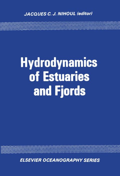 Cover image for book Hydrodynamics of estuaries and fjords: Proceedings of the 9th International Lie`ge Colloquium on Ocean Hydrodynamics