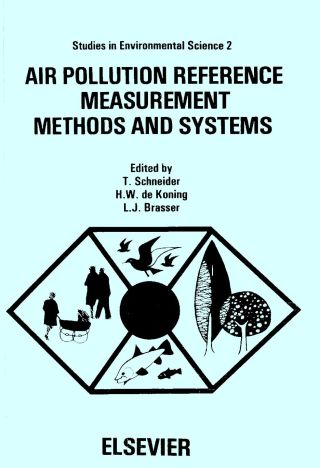 Air pollution reference measurement methods and systems: Proceedings of the international workshop, Bilthoven, December 12-16, 1977 / organised by the National Institute of Public Health, Bilthoven, The Netherlands and co-sponsored by the World Healt