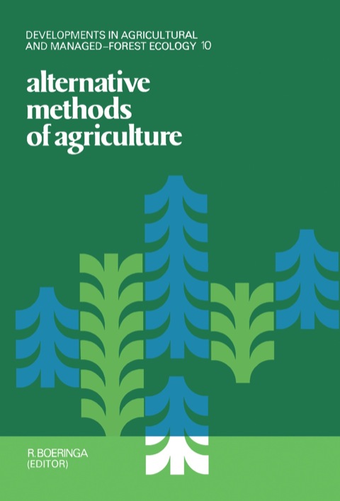 Cover image for book Alternative Methods of Agriculture V10