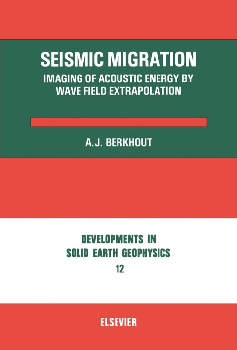 Cover image for book Seismic Migration: Imaging of Acoustic Energy by Wave Field Extrapolation