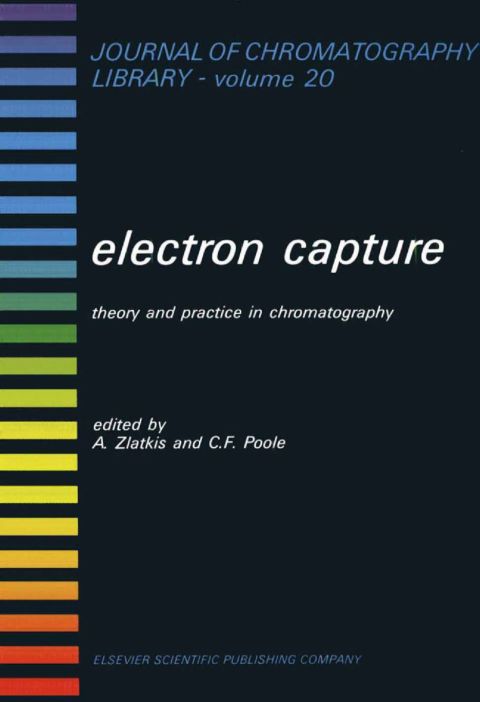 Cover image for book Electron Capture: Theory and Practice in Chromatography