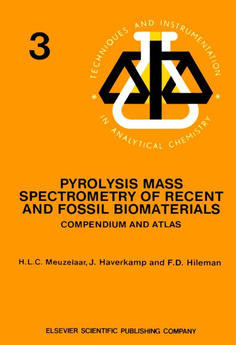 Cover image for book Pyrolysis Mass Spectrometry of Recent and Fossil Biomaterials