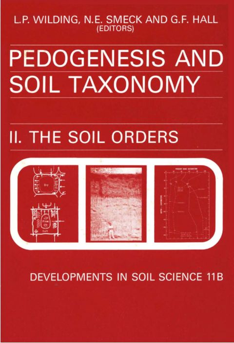 Cover image for book Pedogenesis and Soil Taxonomy : The Soil Orders: The Soil Orders