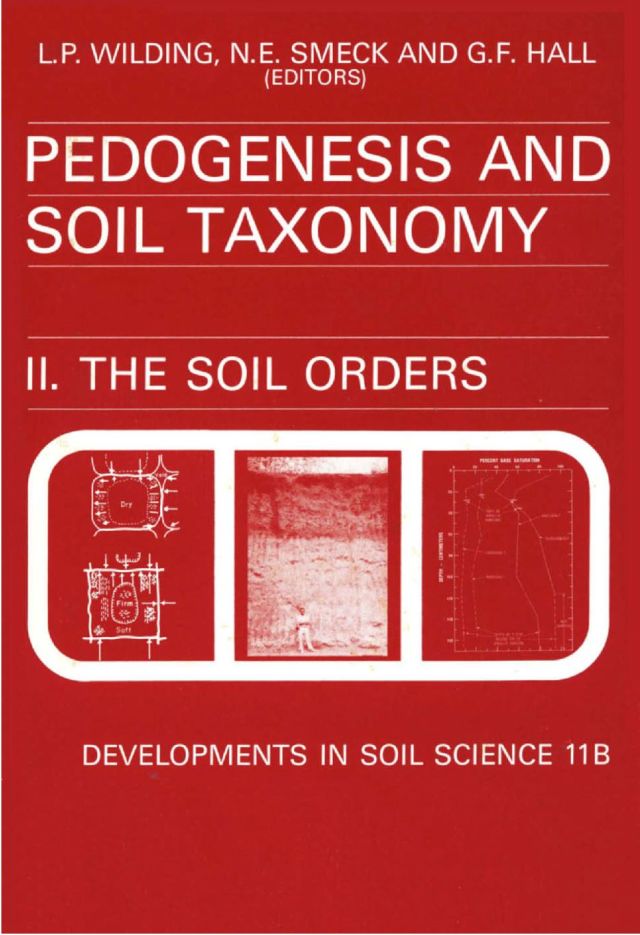 Pedogenesis and Soil Taxonomy : The Soil Orders: The Soil Orders