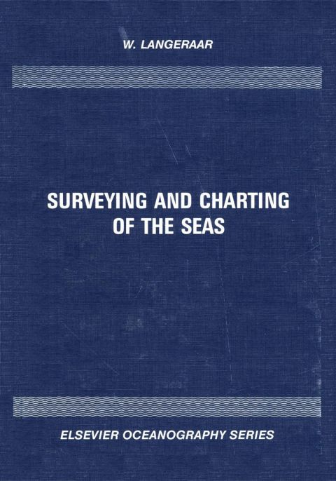 Cover image for book Surveying and Charting of the Seas
