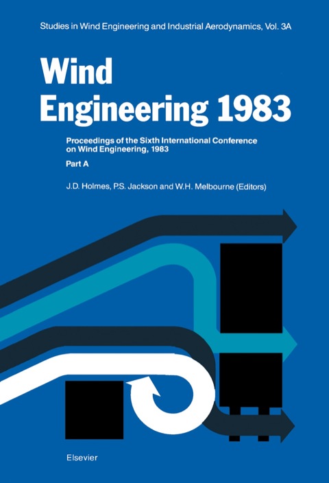 Cover image for book Wind Engineering 1983 3A: Proceedings of the Sixth international Conference on Wind Engineering, Gold Coast, Australia, March 21-25, And Auckland, New Zealand, April 6-7 1983; held under the auspices of the International Association for Wind Engineer