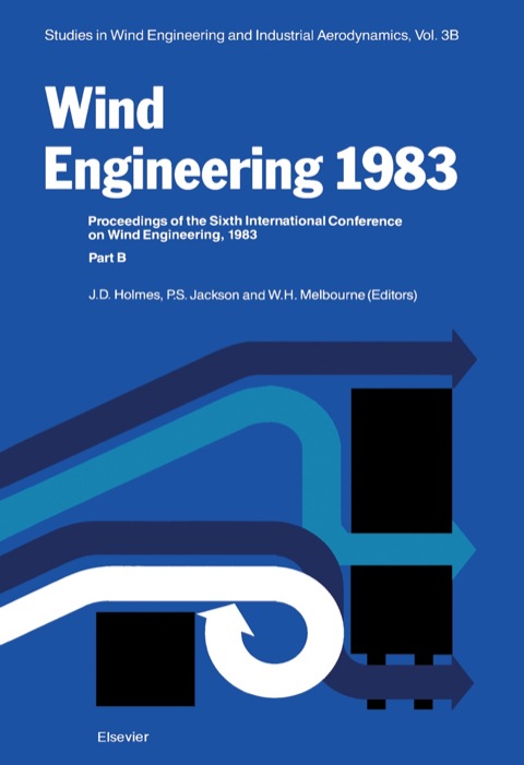 Cover image for book Wind Engineering 1983 3B: Proceedings of the Sixth international Conference on Wind Engineering, Gold Coast, Australia, March 21-25, And Auckland, New Zealand, April 6-7 1983; held under the auspices of the International Association for Wind Engineer