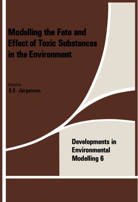 Cover image for book Modeling the Fate and Effect of the Toxic Substances in the Environment