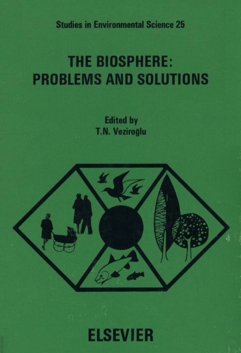Cover image for book The biosphere, problems and solutions: Proceedings of the Miami International Symposium on the Biosphere, 23-24 April 1984, Miami Beach, Florida, U.S.A.