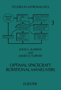 صورة الغلاف: Optimal Spacecraft Rotational Maneuvers 1st edition 9780444426192
