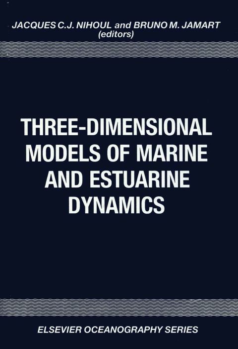 Cover image for book Three-Dimensional Models of Marine and Estuarine Dynamics