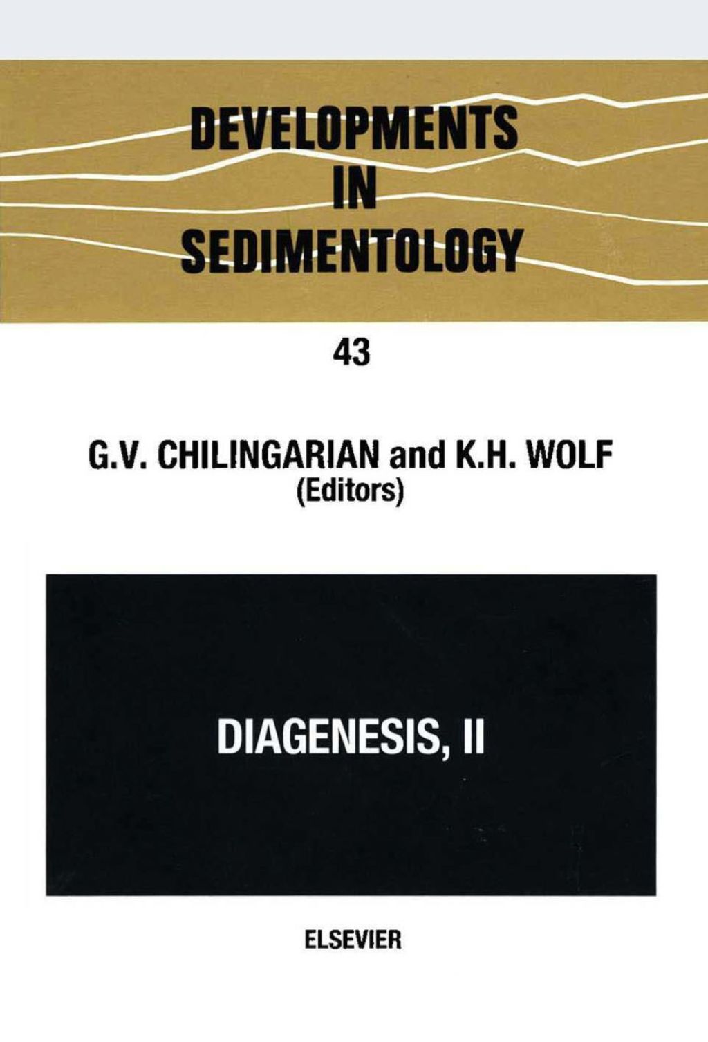 Diagenesis  II (eBook) - Chilingarian;  G.V.; Wolf;  K.H.,