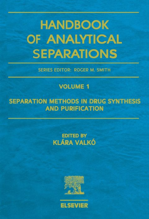 [1825 days] Separation Methods in Drug Synthesis and Purification