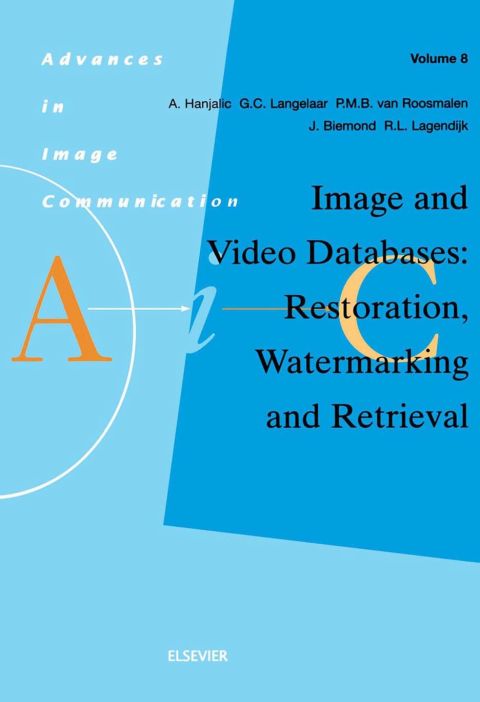 [1825 days] Image and Video Databases: Restoration, Watermarking and Retrieval: Restoration, Watermarking and Retrieval