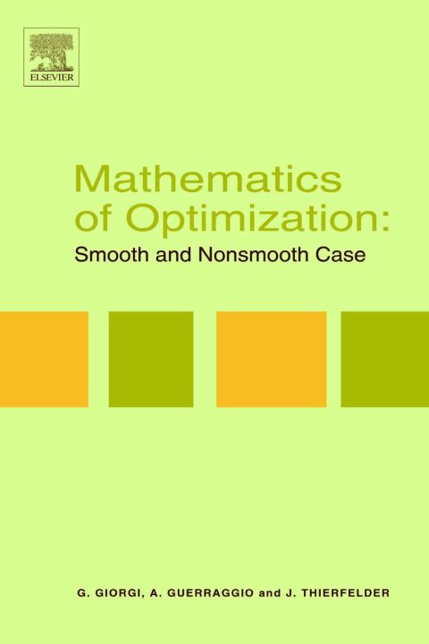 Cover image for book Mathematics of Optimization: Smooth and Nonsmooth Case: Smooth and Nonsmooth Case