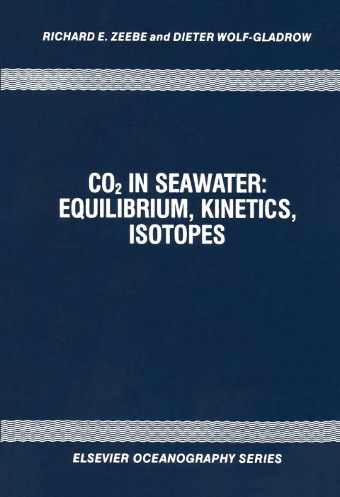 Cover image for book CO2 in Seawater: Equilibrium, Kinetics, Isotopes: Equilibrium, Kinetics, Isotopes