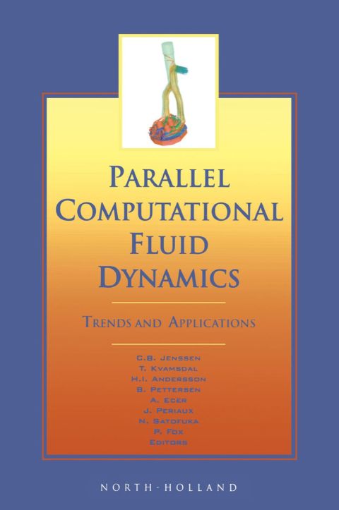 [1825 days] Parallel Computational Fluid Dynamics 2000: Trends and Applications