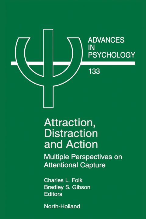 [1825 days] Attraction, Distraction and Action: Multiple Perspectives on Attentional Capture